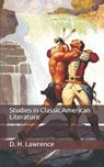 Studies in Classic American Literature - D. H. LAWRENCE,  Lawrence - 9798649287111