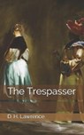 The Trespasser - D. H. LAWRENCE,  Lawrence - 9798649292177