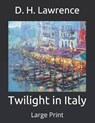 Twilight in Italy - D. H. LAWRENCE,  Lawrence - 9798649298278