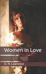 Women in Love - D. H. LAWRENCE,  Lawrence - 9798649299107