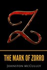 The Mark of Zorro - MCCULLEY,  Johnston - 9798649453219