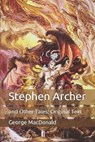 Stephen Archer - GEORGE MACDONALD,  MacDonald - 9798650240730