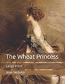 The Wheat Princess - JEAN WEBSTER,  Webster - 9798650263913