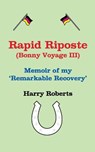 Rapid Riposte - ROBERTS,  Harry 'the Dog' - 9798650617785