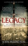 Legacy: A Justice Belstrang Mystery - John Pilkington - 9798655376878