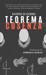 Teorema Cosenza: L'esistenza di una cupola masso-mafiosa cosentina non è mai stata dimostrata, eppure tutto lascia pensare che esista e - Domenico Quirico - 9798658813851