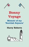 Bonny Voyage - ROBERTS,  Harry - 9798665065267