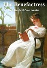 The Benefactress - VON ARNIM,  Elizabeth - 9798666803974