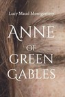 Anne of Green Gables - MONTGOMERY,  Lucy Maud - 9798670520546