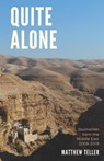 Quite Alone - Matthew Teller - 9798671909647