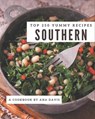 Top 250 Yummy Southern Recipes: An Inspiring Yummy Southern Cookbook for You - DAVIS,  Ana - 9798681256342