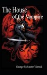 The House of the Vampire Illustrated - VIERECK,  George Sylvester - 9798683143817