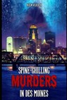 Spine-Chilling Murders in Des Moines - VULICH,  Nick - 9798689333823