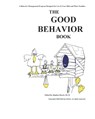 The Good Behavior Book: A Behavior Management Program Designed for 3 to 14 Year Olds and Their Families - Michael Thomas Martin - 9798691178320
