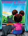 Sydney & Ziggy: because of Love - L. C. Walters - 9798691419850