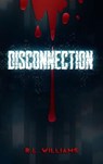 Disconnection - WILLIAMS,  Ryan Lee - 9798693043206