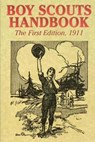 Boy Scouts Handbook: The First Edition, 1911 - Boy Scouts of America - 9798694895606