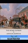 The Rome Express Illustrated - ARTHUR GRIFFITHS,  Griffiths - 9798699272464