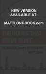 The House that Jesus Built: The Biblical Shape of the Earth - Jessica Long - 9798703824375
