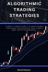 Algorithmic Trading Strategies - HANSON,  David - 9798704459736