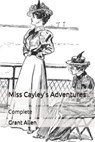 Miss Cayley's Adventures - ALLEN,  Grant - 9798710175767