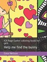 101 Page Easter coloring book for girls - NELSON,  Gina Ann - 9798712826681