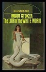 The Lair of the White Worm Illustrated - COLMAN SMITH,  Pamela - 9798713234843