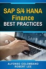 SAP S/4 HANA Finance Best Practices - Robert Lee - 9798713328504