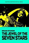 The Jewel of the Seven Stars - BRAM STOKER,  Stoker - 9798714594335