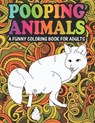 Pooping Animals A Funny Coloring Book For Adults - PUBLISHER,  Nick Jonas - 9798719749013