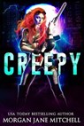Creepy - MORGAN JANE MITCHELL,  Mitchell - 9798720606275