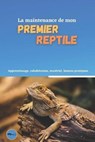 La maintenance de mon premier reptile - DURAND,  Sacha - 9798723603721