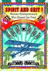 Spirit and Grit! - O'BRIEN CARELLI,  Anne - 9798728870821