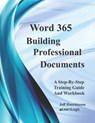 Word 365 - Building Professional Documents: Supports Word 2016 and 2019 - Jeff Hutchinson - 9798730219151