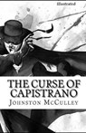 The Curse of Capistrano Illustrated - MCCULLEY,  Johnston - 9798733219653