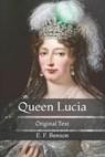 Queen Lucia - BENSON,  E F - 9798735872023