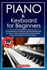 Piano and Keyboard for Beginners - Michael Williams - 9798736791385