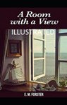 A Room with a View Illustrated - FORSTER,  E. M. - 9798737700416