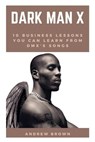 Dark Man X - BROWN,  Andrew - 9798743304226