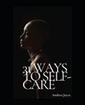 31 Ways to Self-Care - JOYCE,  Andrea - 9798745250484