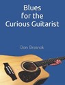 Blues for the Curious Guitarist - DRESNOK,  Dan - 9798746438201