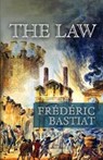 The Law Annotated - BASTIAT,  Frederic - 9798747125926