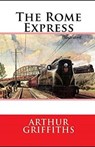 The Rome Express Illustrated - GRIFFITHS,  Arthur - 9798747849983