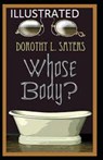 Whose Body? Illustrated - SAYERS,  Dorothy L. - 9798748098588
