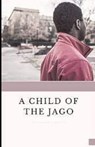 A Child of the Jago Illustrated - MORRISON,  Arthur - 9798748297820
