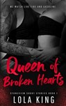 Queen of Broken Hearts - Lola King - 9798752324376