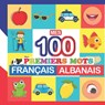 mes 100 premiers mots Francais-Albanais - Perrine Bertrand - 9798754353176