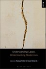 Understanding Lacan, Understanding Modernism - Dr. Thomas (University College Dublin Waller ; Dr Sinan (University College Cork Richards - 9798765114896
