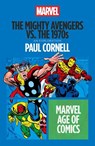 The Mighty Avengers vs. the 1970s - Paul (Writer Cornell - 9798765131800
