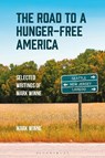 The Road to a Hunger-Free America - Mark (Johns Hopkins Center for a Livable Future Winne - 9798765132340